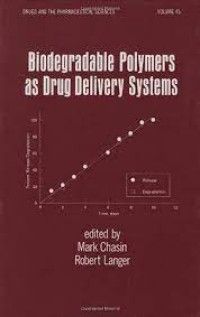Biodegradable Polymers as Drug Delivery Systems Vol. 45