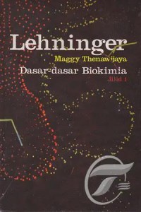 Dasar-Dasar Biokimia Jilid. 1