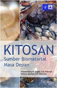 Kitosan : Sumber Biomaterial Masa Depan