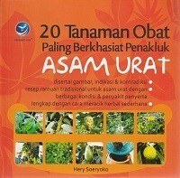 20 Tanaman Obat Paling Berkhasiat Penakluk Asam Urat