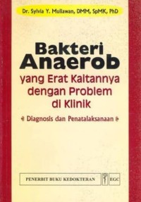 Image of Bakteri Anaerob Yang Erat Kaitannya Dengan Problem Di Klinik