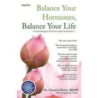 Balance Your Hormones, Balance Your Life