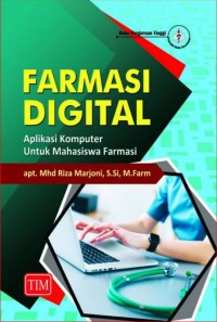 Farmasi Digital : Aplikasi Komputer untuk Mahasiswa Farmasi