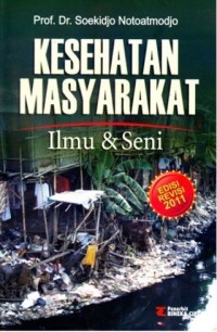 Kesehatan Masyarakat : Ilmu dan Seni