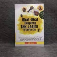 Obat-Obat Cespleng Tak Lazim di Sekitar Kita